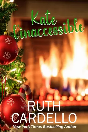 Ruth Cardello - Kate l’inaccessible